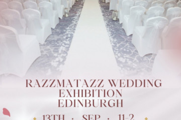 Razzmatazz Wedding Exhibition - Edinburgh - 13th September 2026