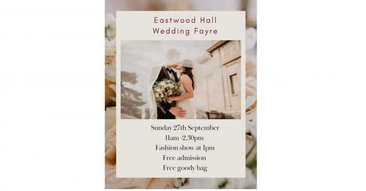 Eastwood Hall Wedding Fayre - 27th September 2026