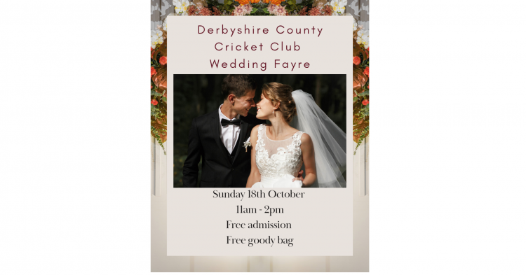 Derbyshire County Cricket Club Wedding Fayre  - 18th October 2026