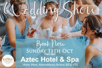 The Bristol Wedding Show at Aztec Hotel & Spa  - 11th October 2026