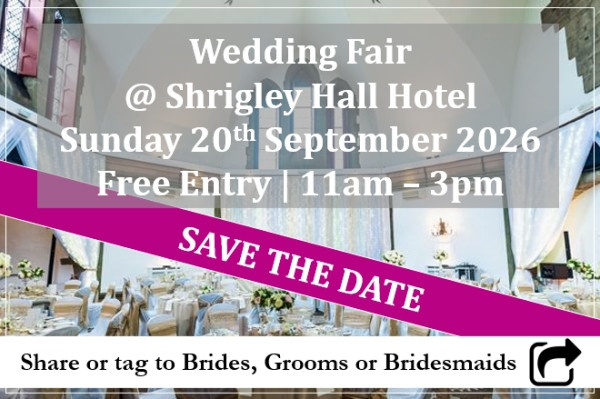 Shrigley Hall Hotel Cheshire Wedding Fair (20th September) - 20th September 2026
