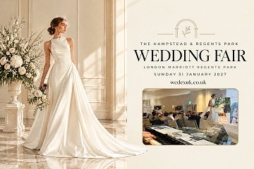 The Hampstead and Regents Park Wedding Fair - 31st January 2027
