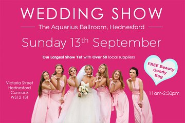 Wedding Show - Aquarius Ballroom, Hednesford - 13th Sept. - 13th September 2026