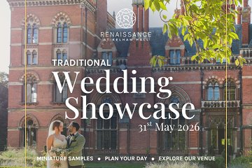 Wedding Showcase at The Renaissance at Kelham Hall - 31st May 2026