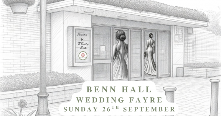 BENN Hall, Rugby Wedding Fayre - 26th September 2027