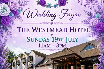 Westmead Hotel Wedding Fayre - 19th July 2026
