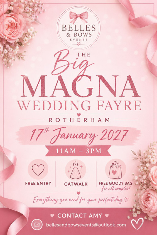 The BIG Magna Wedding Fayre  - 17th January 2027