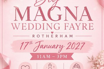 The BIG Magna Wedding Fayre  - 17th January 2027