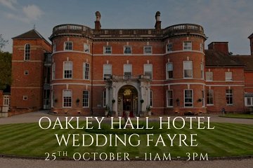 Oakley Hall Hotel Wedding Fayre - 25th October 2026
