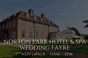 Norton Park Hotel & Spa Wedding Fayre - 1st November 2026