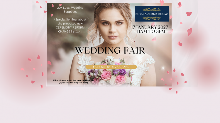 Royal Assembly Rooms Yarmouth Wedding Fair 2027 - 17th January 2027