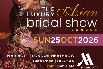 Luxury Asian Bridal Show - 25th October 2026