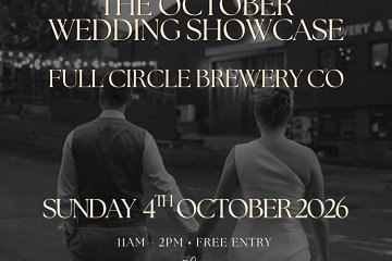 The October Wedding Showcase at Full Circle Brewery Co - 4th October 2026