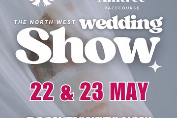 North West Wedding Show Aintree Racecourse 22nd +23rd May 27 - 22nd May 2027
