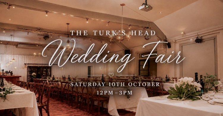 The Turks Head Wedding Fair - 10th October 2026