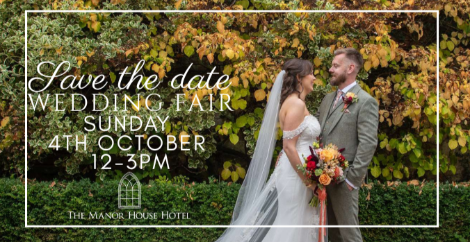 The Manor House Hotel Wedding Fair - 4th October 2026