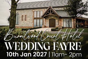 Burntwood Court Hotel Wedding Fayre - 10th January 2027