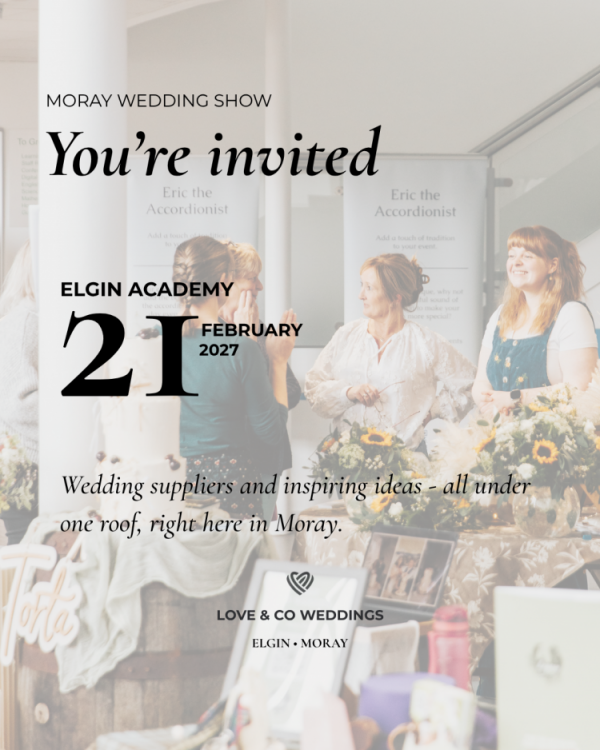Love & Co Wedding Show - Elgin, Moray- Scotland - 21st February 2027