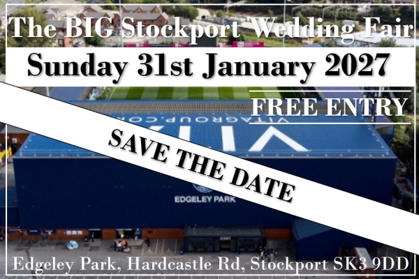 The BIG Stockport Wedding Fair (31st January) - 31st January 2027