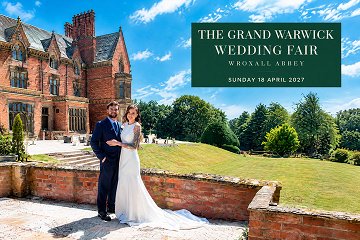 The Grand Warwick Wedding Fair at Wroxall Abbey - 18th April 2027