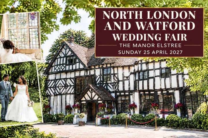 The North London and Watford Wedding Fair - 25th April 2027