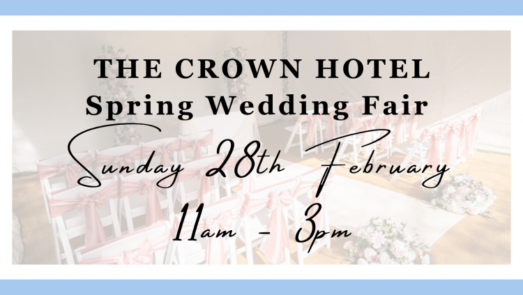 The Crown Hotel Spring Wedding Fair  - 28th February 2027