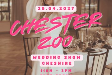 Chester Zoo Wedding Show - 25th April 2027