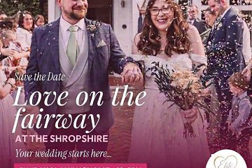 The Shropshire Wedding Show - Love on the Fairway - 24th January 2027