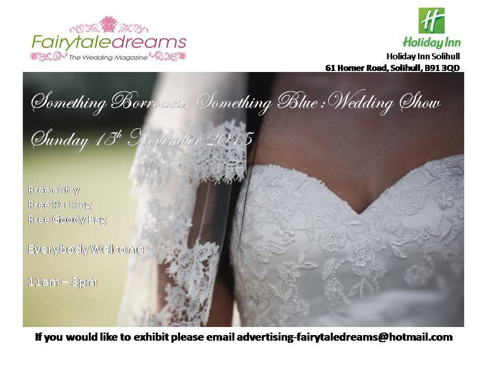 Something borrowed, Something Blue Wedding Show - 15th November 2015