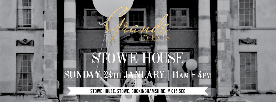 Stowe House Wedding Show - 24th January 2016