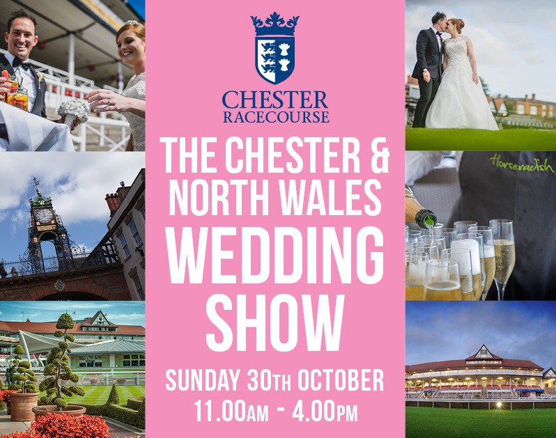 The Chester and North Wales Wedding Show  - 30th October 2016
