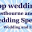 The Eastbourne & Brighton Wedding Spectacular - 6th January 2018
